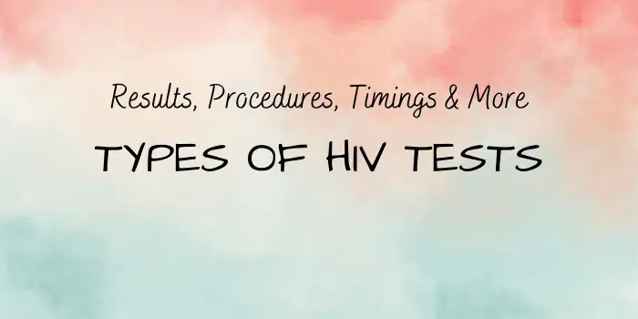 Types Of HIV Tests